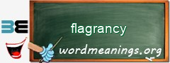 WordMeaning blackboard for flagrancy